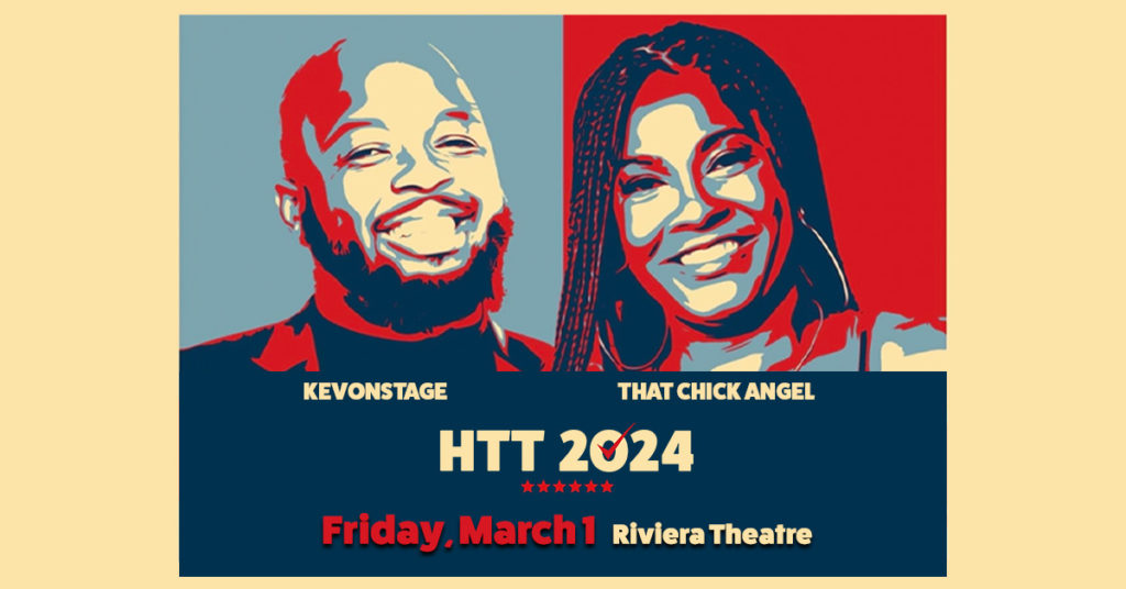 KevOnStage and That Chick Angel March 1 at the Riviera Theatre