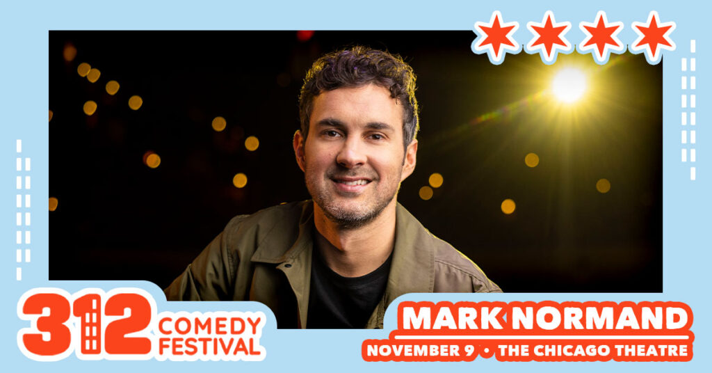 Mark Normand November 9 at The Chicago Theatre as part of the 312 Comedy Festival