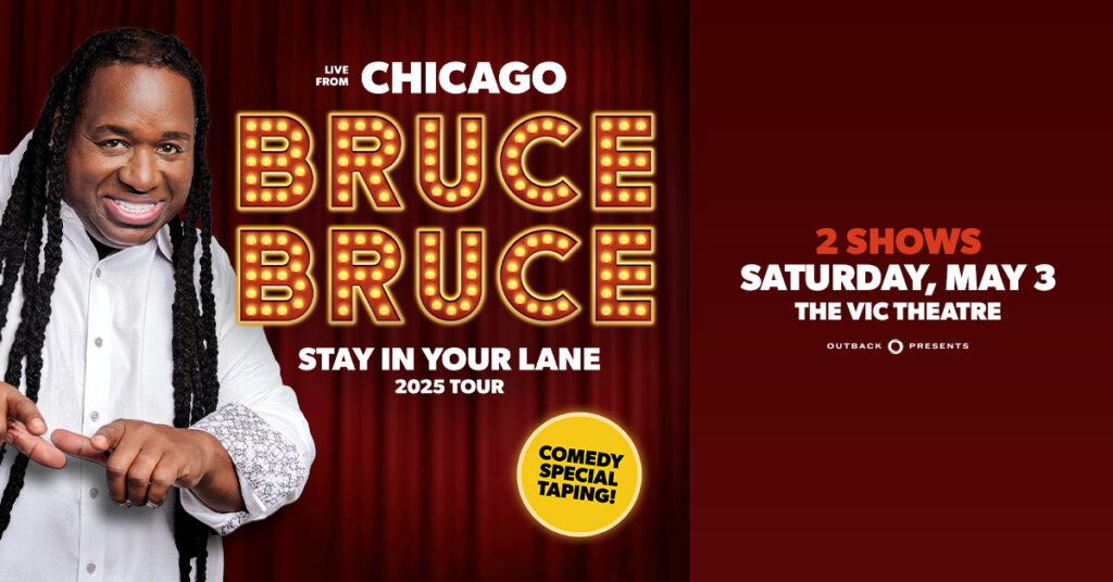 Bruce Bruce May 3 at The Vic Theatre