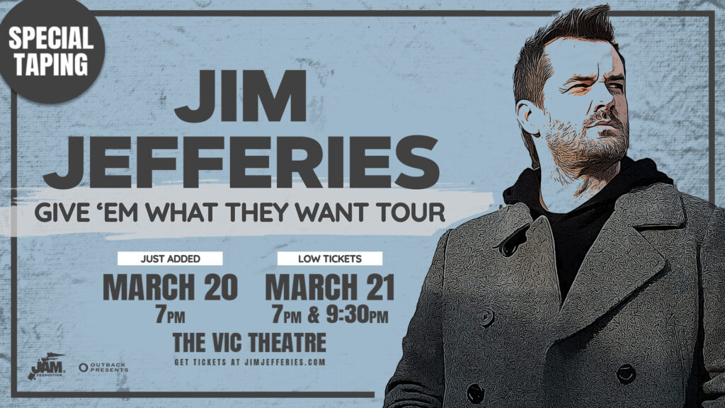 Jim Jefferies March 20 & 21 at The Vic Theatre