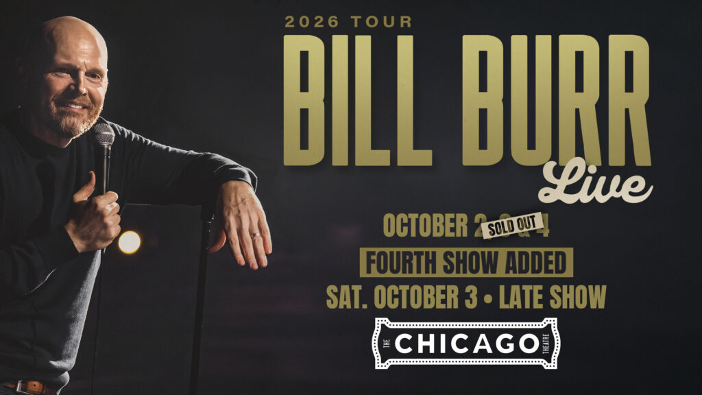 Bill Burr October 2-4