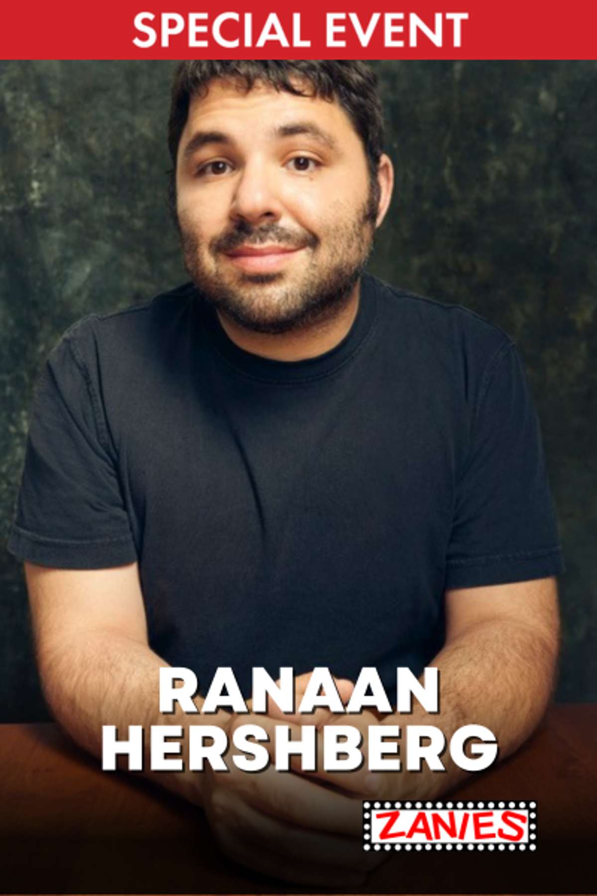 Ranaan Hershberg **Special Event**